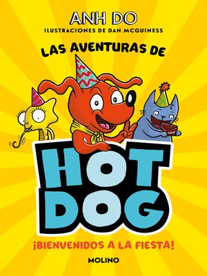 cover image of ¡Las aventuras de Hotdog! 2--Bienvenidos a la fiesta